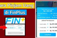 Finplus: Mendapatkan Pinjaman Online dengan Mudah dan Cepat